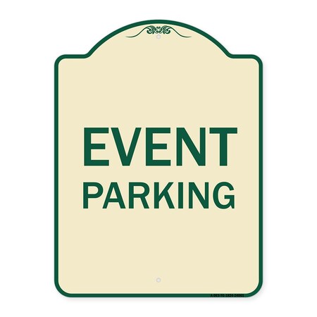 Designer Series Sign Event Parking, Tan & Green Heavy-Gauge Aluminum Architectural Sign